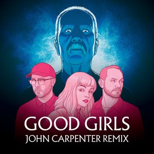 Imagem de 'Good Girls (John Carpenter Remix)'