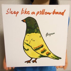 “Sleep like a pillow band”的封面