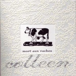 'Mort Aux Vaches'の画像