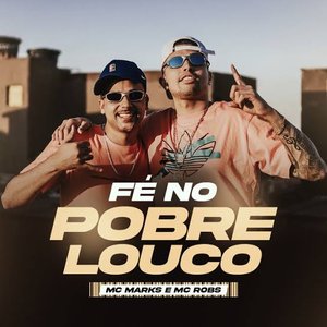 Image for 'Fé no pobre louco'