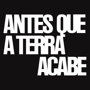 Image for 'Antes Que a Terra Acabe'