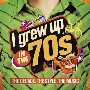 Image for 'I Grew Up in the 70s'