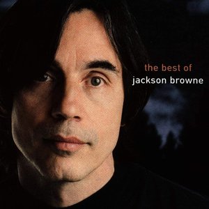 Image for 'The Next Voice You Hear: The Best of Jackson Browne'