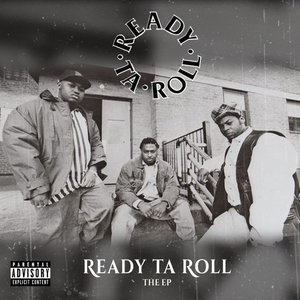 Image for 'Ready Ta Roll'