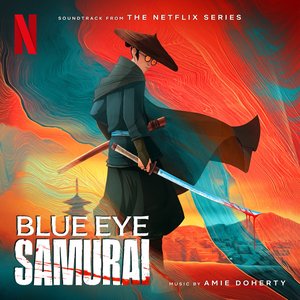 Image for 'Blue Eye Samurai (Soundtrack from the Netflix Series)'