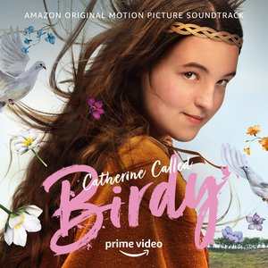 Image for 'Catherine Called Birdy (Amazon Original Motion Picture Soundtrack)'