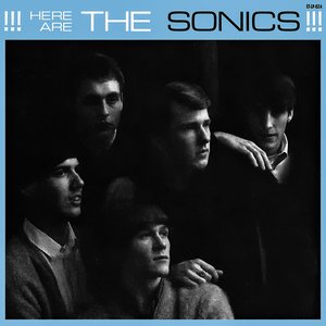Image for 'Here Are the Sonics!!!'