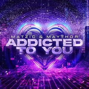 Image for 'ADDICTED TO YOU'
