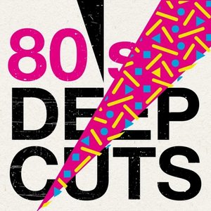 Изображение для '80's Deep Cuts'