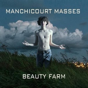 Image for 'Manchicourt: Masses'