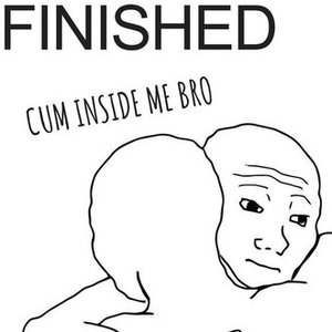 Image for 'Cum Inside Me Bro'