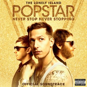 Immagine per 'Popstar: Never Stop Never Stopping (Original Soundtrack)'