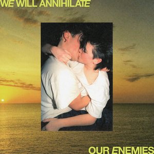 Image for 'We Will Annihilate Our Enemies'