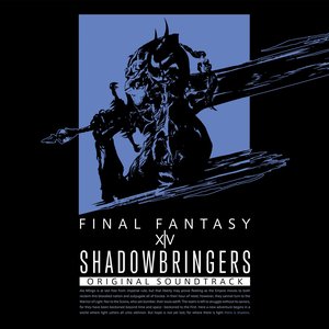 Изображение для 'SHADOWBRINGERS: FINAL FANTASY XIV ORIGINAL SOUNDTRACK'