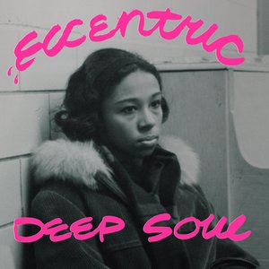 Imagem de 'Eccentric Deep Soul'