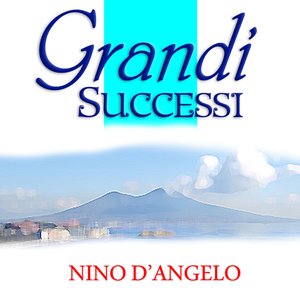 Image for 'Nino D'Angelo Grandi Successi'