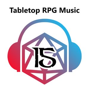 Image for 'Tabletop RPG Music: Volume 15'