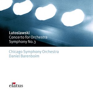 “Lutoslawsky : Concerto for Orchestra & Symphony No.3”的封面