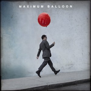 'Maximum Balloon (Deluxe Version)'の画像