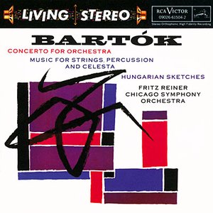 Image for 'Bartok: Concerto for Orchestra; Music for Strings, Percussion & Celesta; Hungarian Sketches'