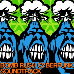 Image for 'Bomb Rush Cyberfunk Official Soundtrack'
