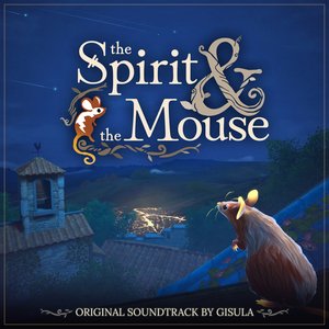 Image for 'The Spirit and the Mouse (Original Soundtrack)'