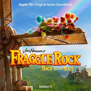 Изображение для 'Fraggle Rock: Back To The Rock - Season 2 (Apple TV+ Original Series Soundtrack)'