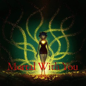 Image for 'Mortal With You'