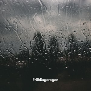 Image for 'Frühlingsregen'