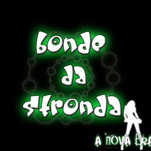 Image for 'Nova Era da Stronda'