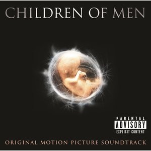 Image for 'Children Of Men Original Motion Picture Soundtrack'