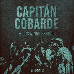 Image for 'Capitán Cobarde & Los niños perdíos, Vol.1'