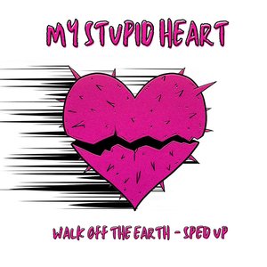 “My Stupid Heart (Sped Up)”的封面