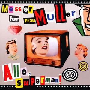 Image for 'Allo, Superman! (Deluxe Edition)'