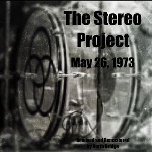 Image for 'The Stereo Project - 5/26/1973'