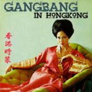 Image for 'GangBang in HongKong'