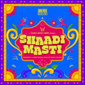 Image for 'Shaadi Masti (From" Saina Music Indie")'