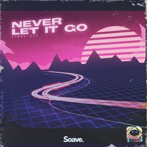 Image for 'Never Let It Go'