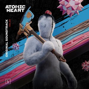 'Atomic Heart, Vol.4 (Original Game Soundtrack)'の画像