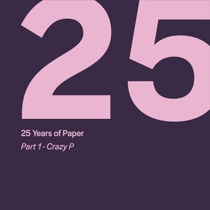 Image pour '25 Years of Paper, Pt. 1 by Crazy P'