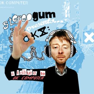 “Stereogum Presents... OK X: A Tribute To OK Computer”的封面