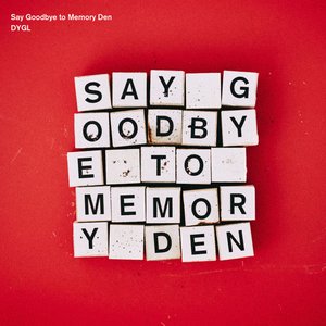 Image for 'Say Goodbye to Memory Den'