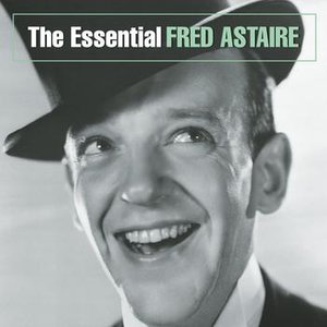 Изображение для 'The Essential Fred Astaire'