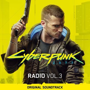 Zdjęcia dla 'Cyberpunk 2077: Radio, Vol. 3 (Original Soundtrack)'