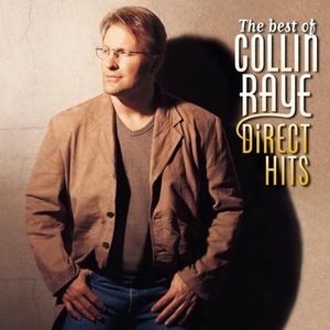 Image pour 'The Best Of Collin Raye: Direct Hits'
