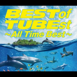 Image for 'BEST of TUBEst ~All Time Best~'