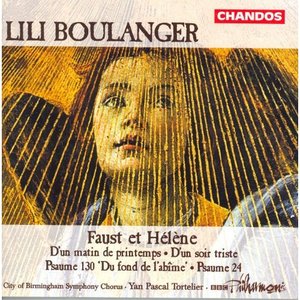 Image for 'Boulanger, L.: Psalm 24 / Faust Et Helene / D'Un Soir Triste / D'Un Matin De Printemps / Psalm 130'