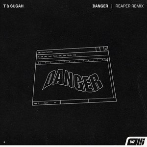 Immagine per 'Danger (REAPER Remix)'