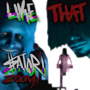 Image for 'Like That ($atori Zoom Remix)'