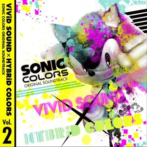 Image for 'SONIC COLORS ORIGINAL SOUNDTRACKViViD SOUND × HYBRiD COLORS (Vol.2)'